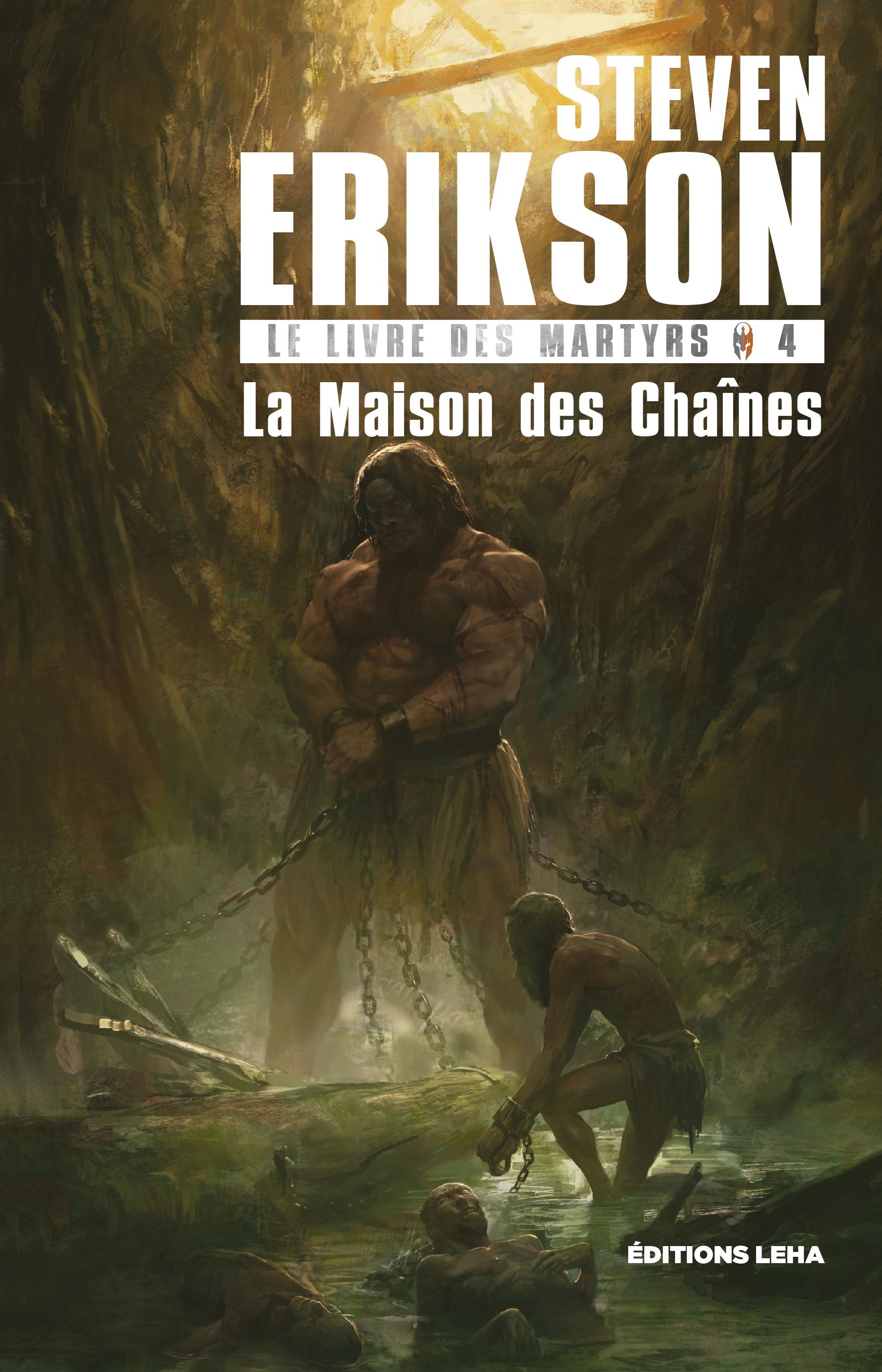La Maison des Chaînes, Steven Erikson