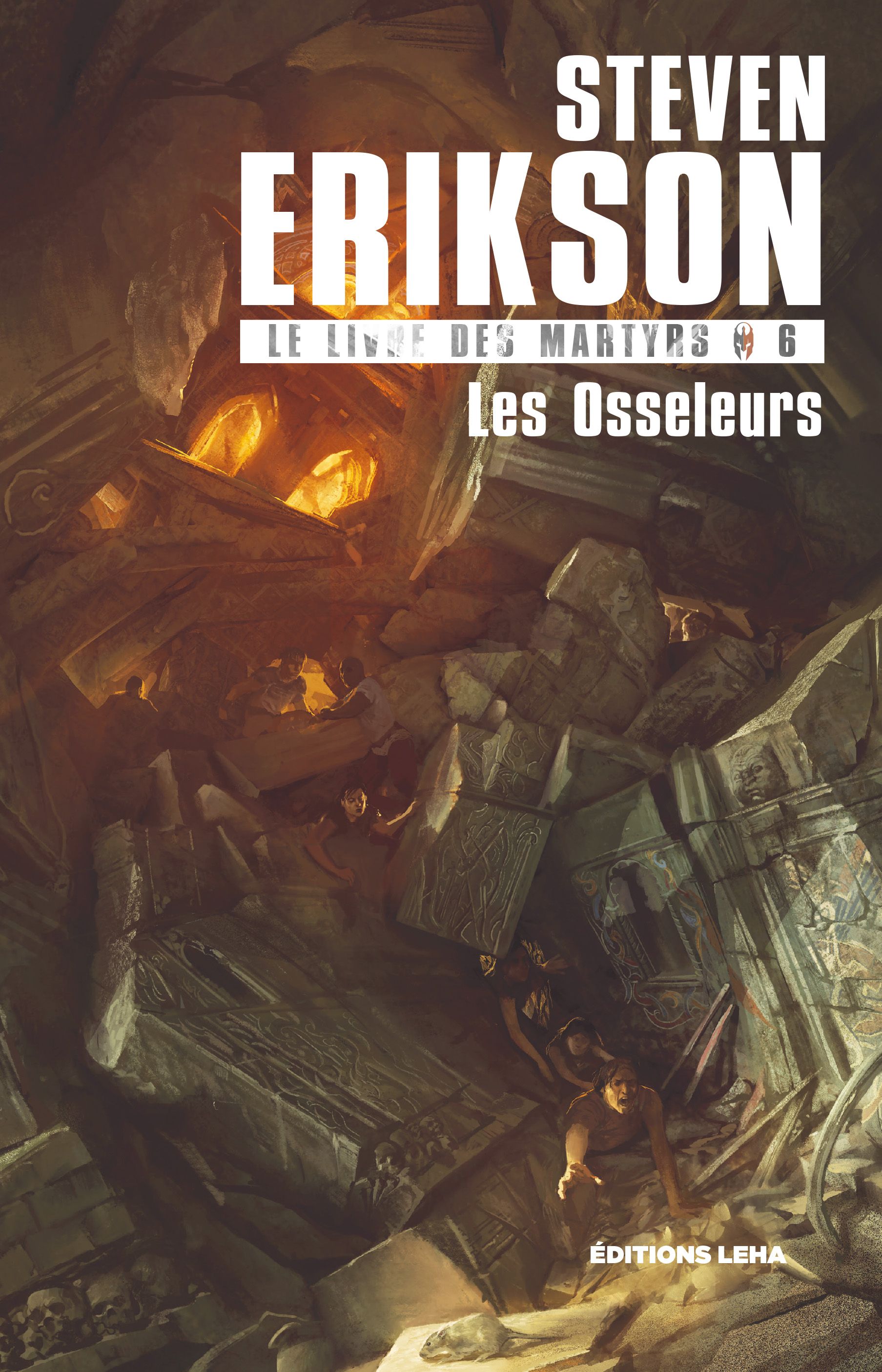 Les Osseleurs, Steven Erikson