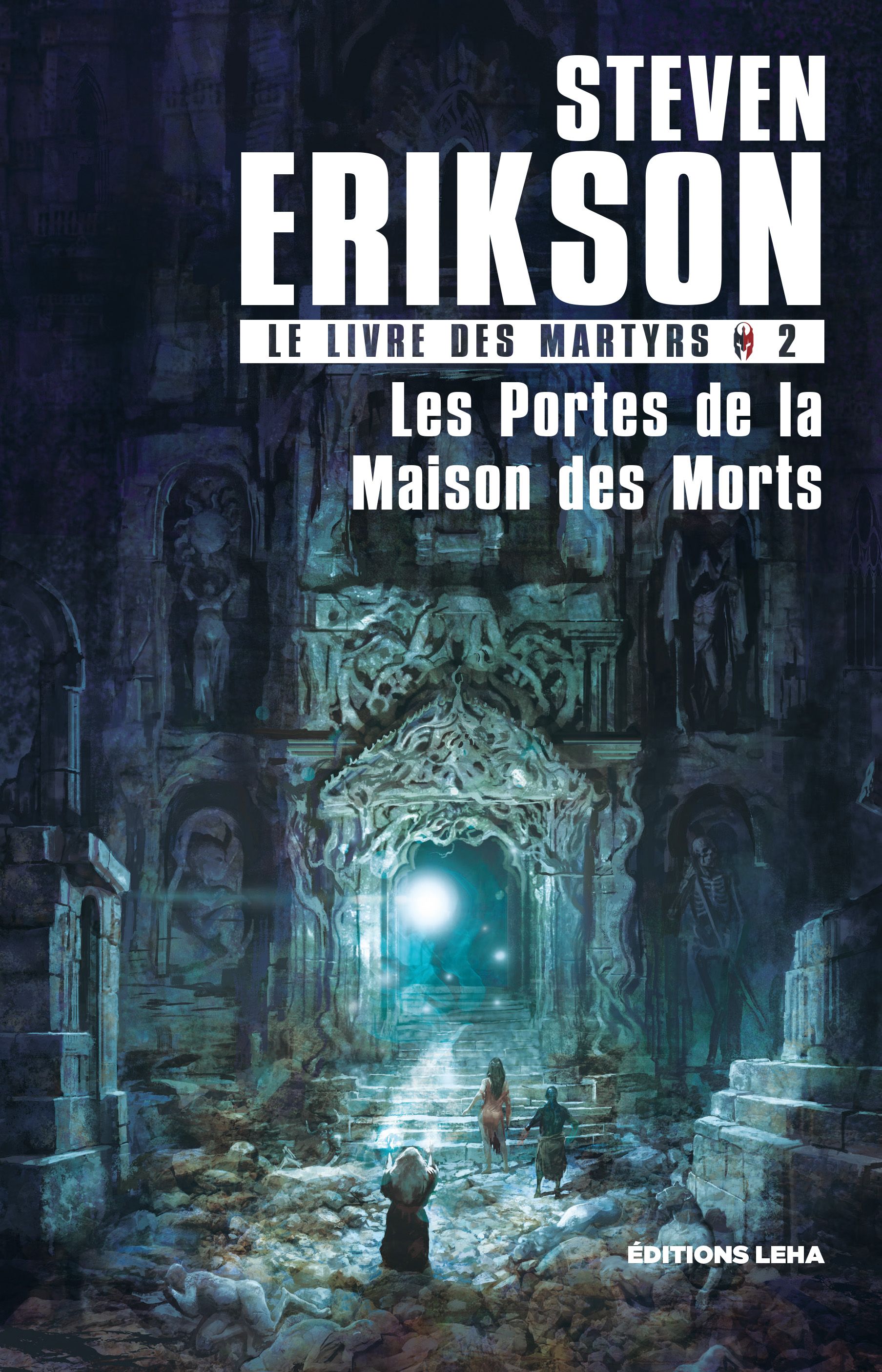 Les Portes de la Maison des Morts, Steven Erikson
