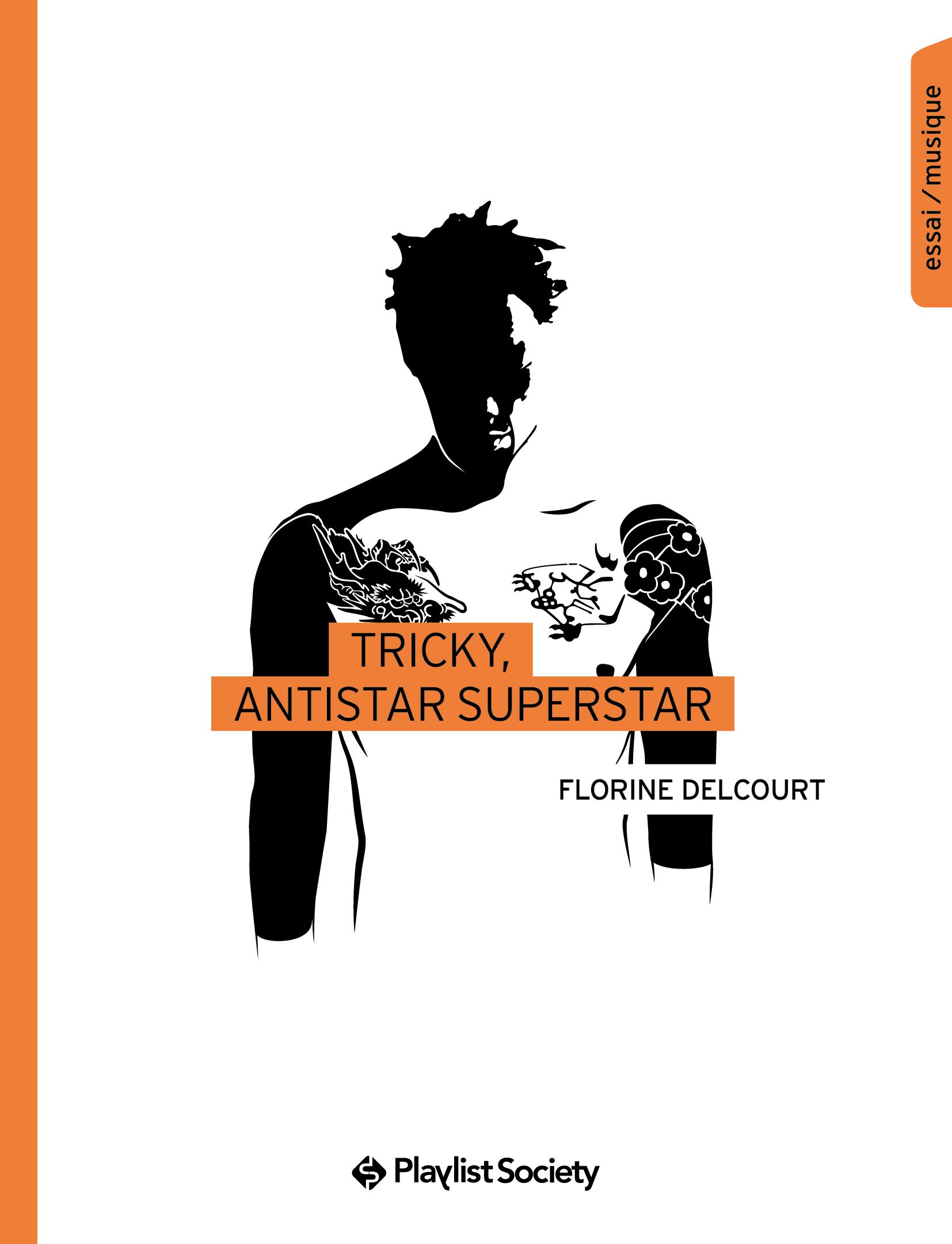 Tricky, antistar superstar, Florine Delcourt